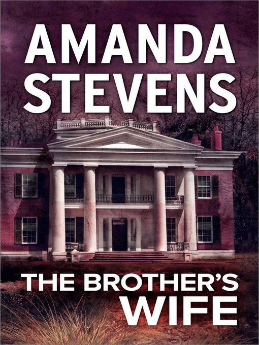Title details for The Brother's Wife by Amanda Stevens - Available